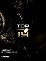TOP 14 : Finale (samedi 27 juin à 21H sur CANAL+)